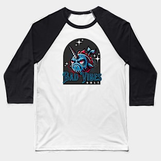 Bad Vibes Only Narwhal Baseball T-Shirt